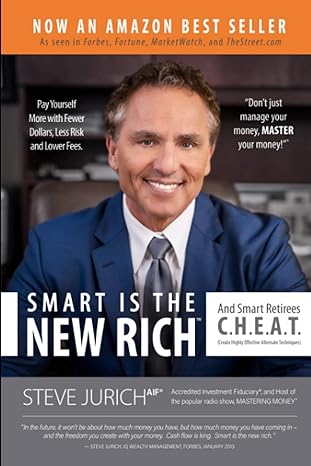 smart is the new rich 1st edition steve jurich 098905389x, 978-0989053891