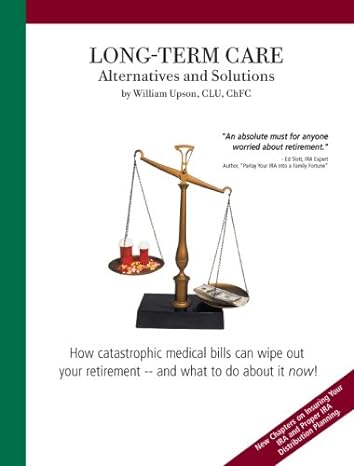 long term care alternatives and solutions 3rd edition william m. upson ,none 0967898234, 978-0967898230