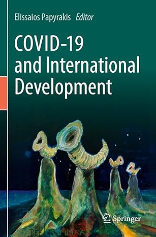 covid 19 and international development 1st edition elissaios papyrakis 3030823415, 978-3030823412