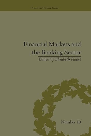 financial markets and the banking sector 1st edition elisabeth paulet 1138663344, 978-1138663343