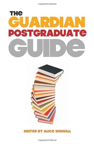 the guardian postgraduate guide 1st edition alice wignall 085265104x, 978-0852651049
