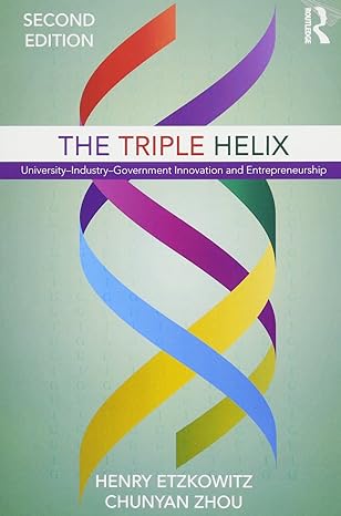 the triple helix 2nd edition henry etzkowitz ,chunyan zhou 1138659495, 978-1138659490