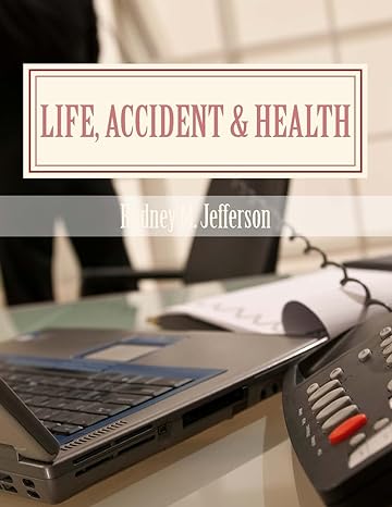 life accident and health 1st edition rodney m jefferson 1479129453, 978-1479129454