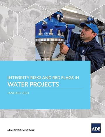 integrity risks and red flags in water projects 1st edition asian development bank 9292699873, 978-9292699871