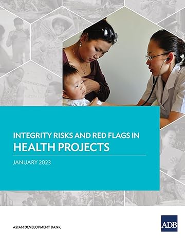 integrity risks and red flags in health projects 1st edition asian development bank 9292699989, 978-9292699987