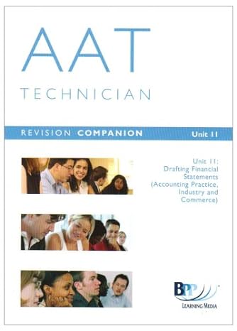 aat unit 11 financial statements revision companion 1st edition bpp learning media 075173232x, 978-0751732320