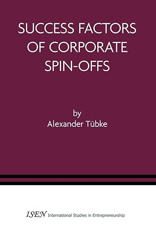 success factors of corporate spin offs 2004th edition alexander tubke 0387242252, 978-0387242255