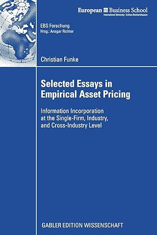 selected essays in empirical asset pricing information incorporation at the single firm industry and cross