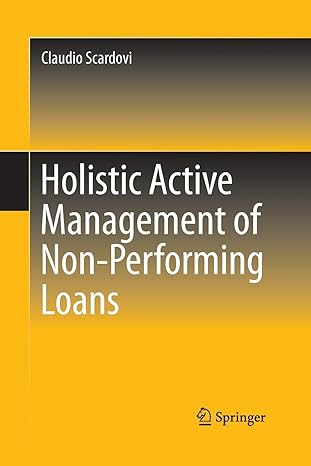 holistic active management of non performing loans 1st edition claudio scardovi 3319387200, 978-3319387208