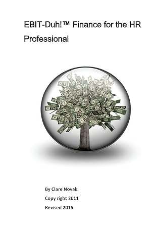 ebit duh finance for the hr professional 1st edition clare novak 1516990269, 978-1516990269