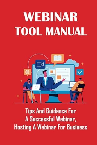 webinar tool manual tips and guidance for a successful webinar hosting a webinar for business getting started