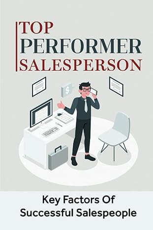 top performer salesperson key factors of successful salespeople 1st edition su klingelhoefer b09wqbhd7x,