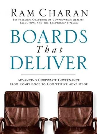 boards that deliver advancing corporate governance from compliance to competitive advantage 1st edition ram