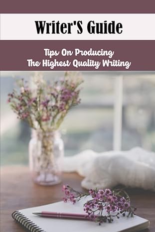 writers guide tips on producing the highest quality writing 1st edition rae cegielski b09zcx7md6,