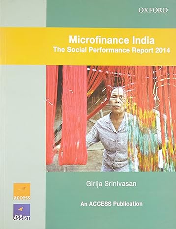 microfinance india the social performance report 2014 1st edition access development services ,girija