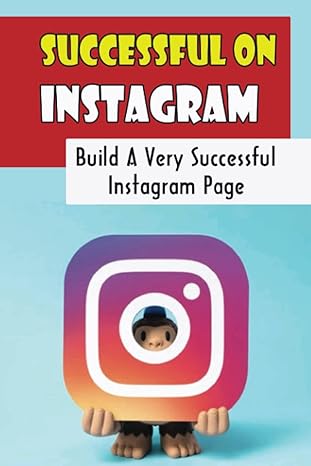 successful on instagram build a very successful instagram page 1st edition marina menas b09yq962n1,