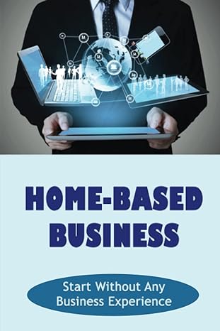 home based business start without any business experience 1st edition patricia goud b09yn4f3mr, 979-8811980000