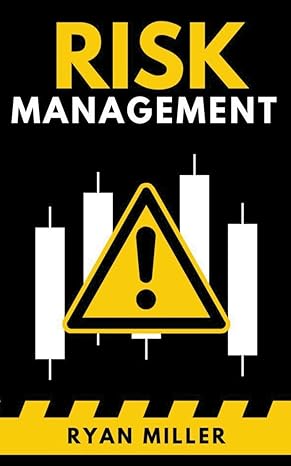 risk management 1st edition ryan miller b0cxmlk3rz, 979-8224038671