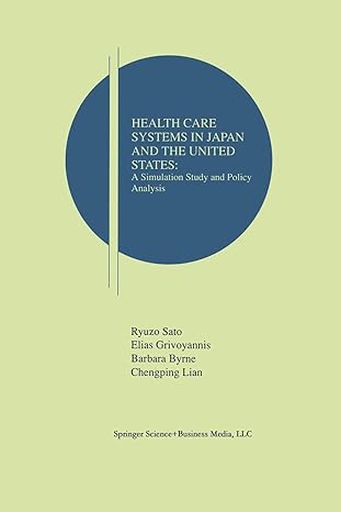 health care systems in japan and the united states a simulation study and policy analysis 1st edition ryuzo