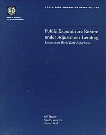 public expenditure reform under adjustment lending lessons from world bank experience 1st edition jeff huther