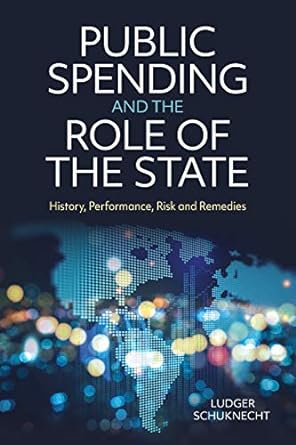 public spending and the role of the state 1st edition ludger schuknecht 1108791700, 978-1108791700