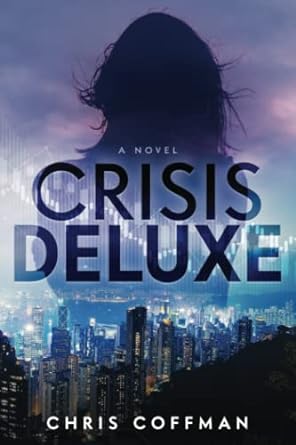 crisis deluxe 1st edition chris coffman 1736739123, 978-1736739129