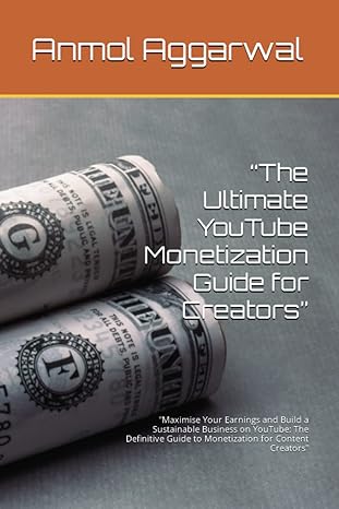 the ultimate youtube monetization guide for creators maximise your earnings and build a sustainable business