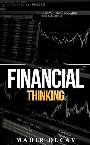 financial thinking 1st edition mahir olcay b0cpq9flcf, 979-8870873961