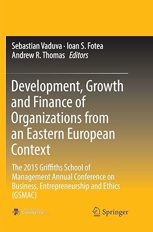 development growth and finance of organizations from an eastern european context the 2015 griffiths school of