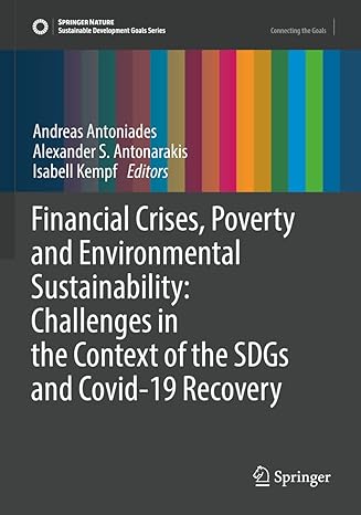 financial crises poverty and environmental sustainability challenges in the context of the sdgs and covid 19