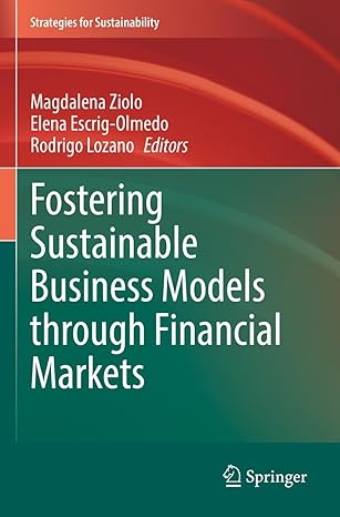 fostering sustainable business models through financial markets 1st edition magdalena ziolo ,elena escrig