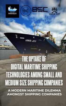the uptake of digital maritime shipping technologies among small and medium size shipping companies 1st