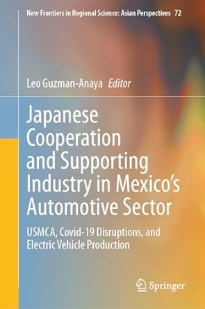 japanese cooperation and supporting industry in mexicos automotive sector usmca covid 19 disruptions and