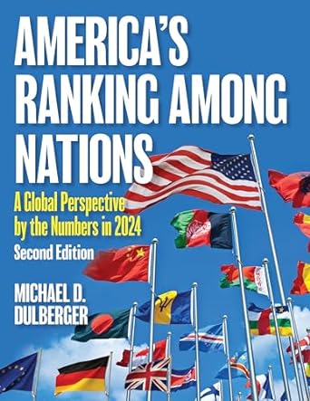 Americas Ranking Among Nations A Global Perspective Of The United State In Graphic Detail