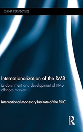 internationalization of the rmb establishment and development of rmb offshore markets 1st edition