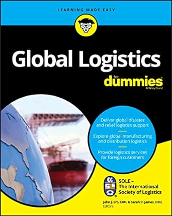 global logistics for dummies 1st edition sole the international society of logistics 1119212154,