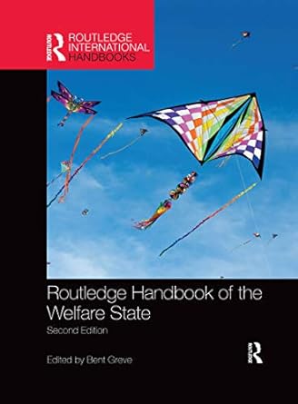 routledge handbook of the welfare state 2nd edition bent greve 0367659875, 978-0367659875