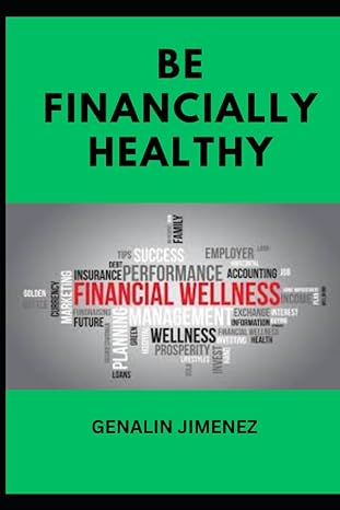be financially healthy 1st edition genalin jimenez 979-8372663466
