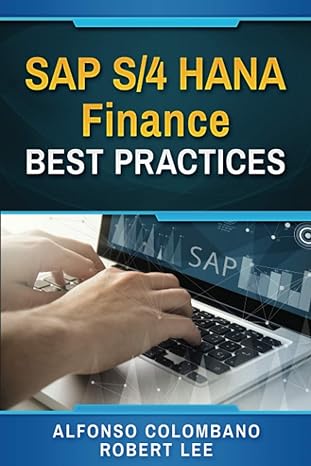 sap s/4 hana finance best practices 1st edition alfonso colombano ,robert lee 979-8713328504