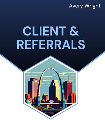 client and referral city 1st edition avery wright b0cccxmvqp
