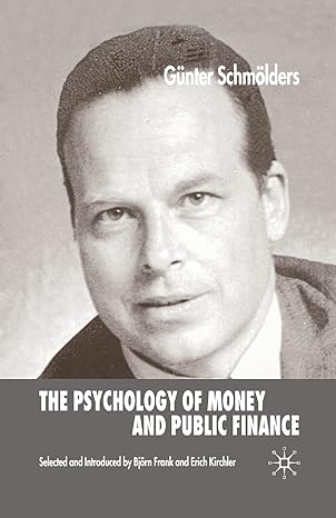 the psychology of money and public finance 1st edition g. schmolders 1349520969, 978-1349520961