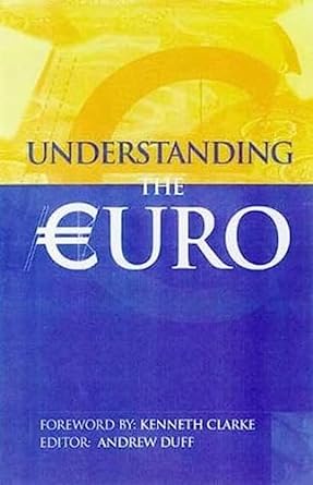 understanding the euro 1st uk edition andrew duff 0901573728, 978-0901573728
