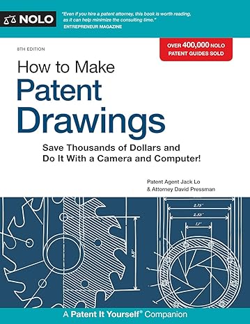 how to make patent drawings save thousands of dollars and do it with a camera and computer 8th edition jack