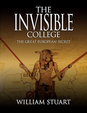 the invisible college the great european secret 1st edition william stuart 0755213106, 978-0755213108