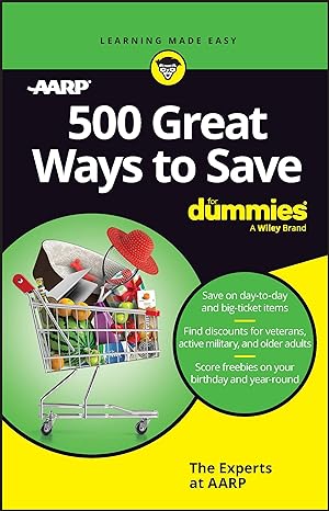 500 great ways to save for dummies 1st edition the experts at aarp 1394183992, 978-1394183999