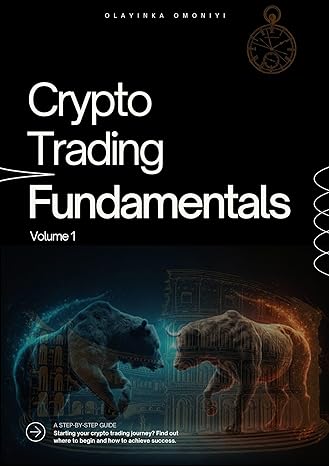 crypto trading fundamentals volume 1 1st edition olayinka omoniyi b0cxnnjrpf