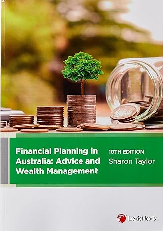 financial planning in australia advice and wealth management 1st edition s taylor 0409354651, 978-0409354652