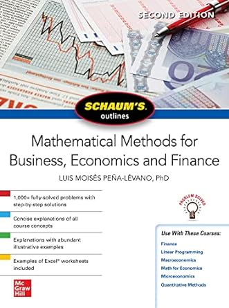 schaum s outline of mathematical methods for business economics and finance 2nd edition luis moises pena