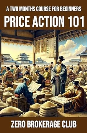 price action 101 a two months course for beginners 1st edition zero brokerage club b0cp2rx6dg