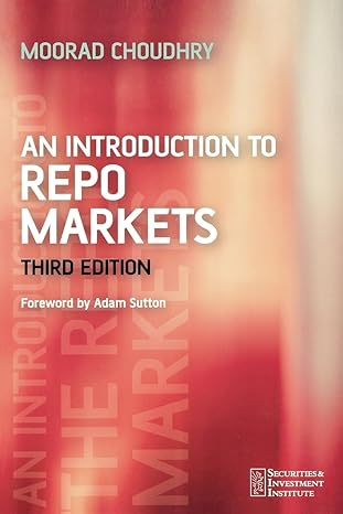 an introduction to repo markets 3rd edition moorad choudhry 0470017562, 978-0470017562